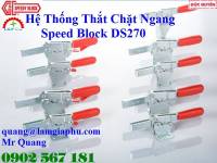 Hệ Thống Thắt Chặt Ngang Speedy Block DS270